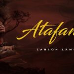 Audio | Zablon Lameck – Atafanya