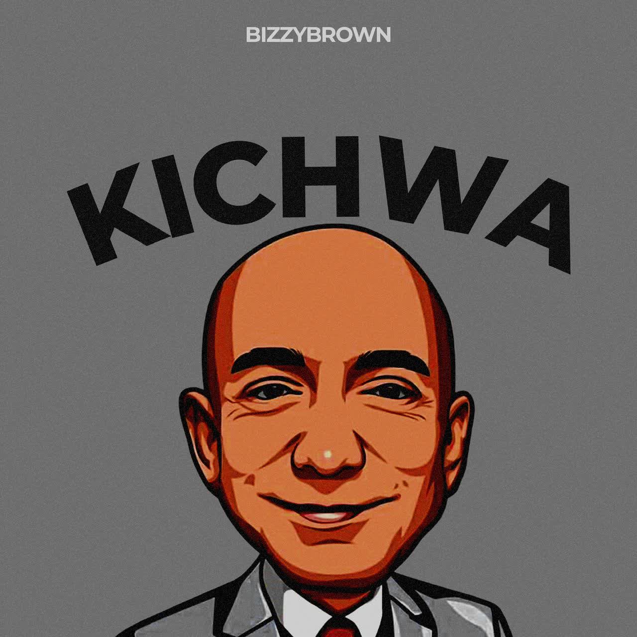 Audio | Bizzybrown – Kichwa