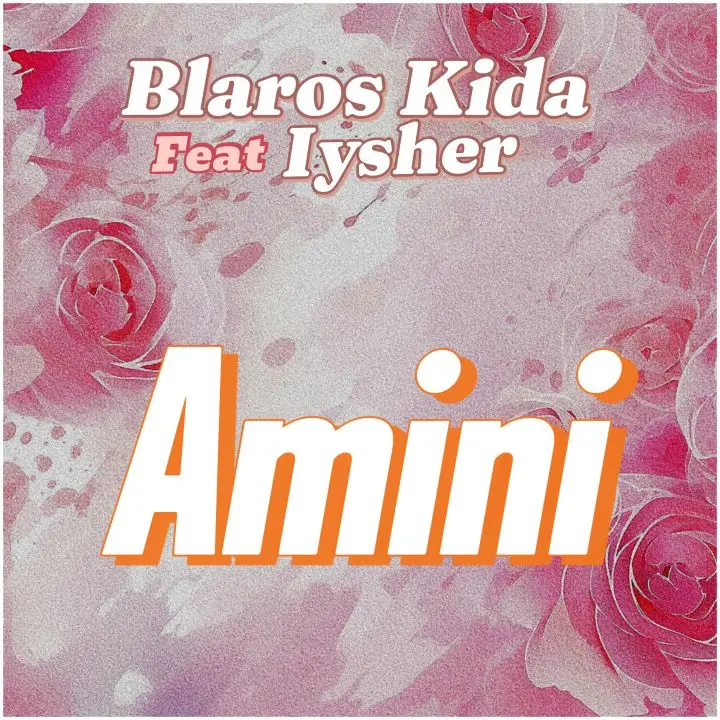 Audio | Blaros Kida Ft Iysher – Amini