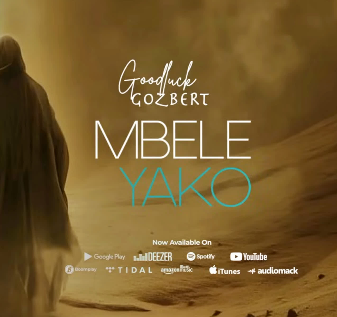 Audio | Goodluck Gozbert – Mbele yako