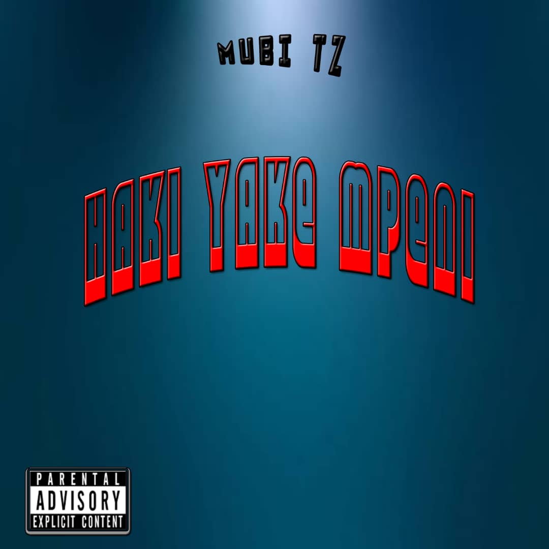 Audio | Mubi – Haki yake Mpeni