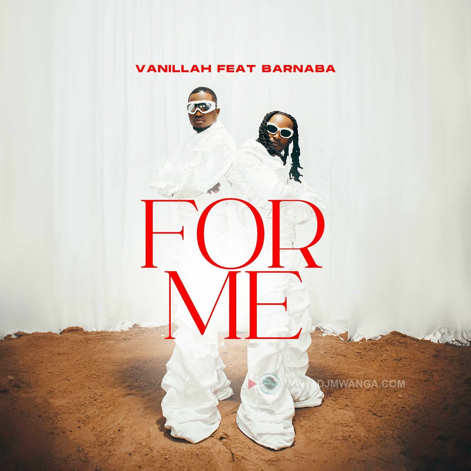 Audio | Vanillah Ft. Barnaba – For Me