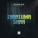 Audio | Zabron Singers – Inaniuma Sana