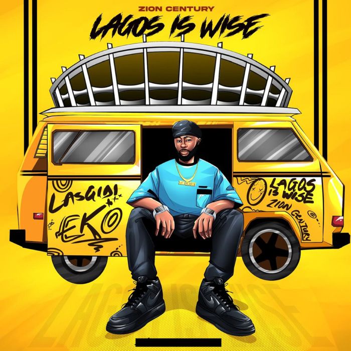 Audio | Zion Century – Lagos is Wise