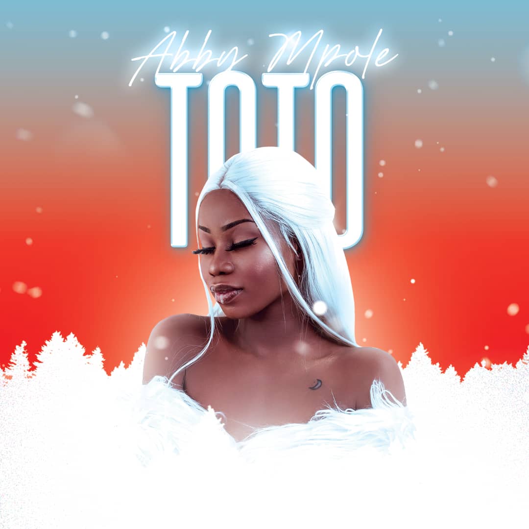 Audio | Abby Mpole – Toto