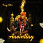 Audio | Tony Bliz – Anointing