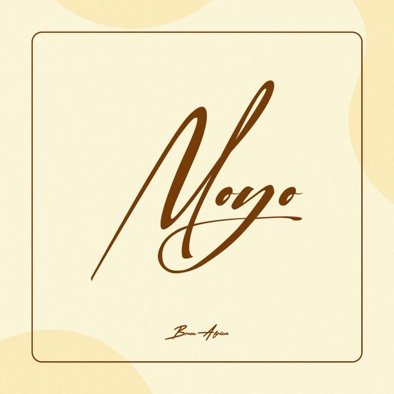 Audio | Bruce Africa – Moyo