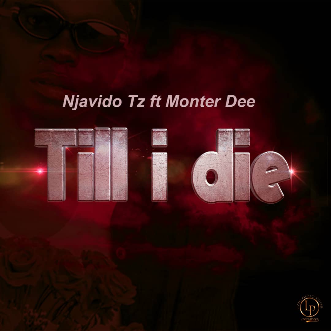 Audio | Njavido Ft. Monter Dee – Till i die
