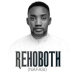 Audio | Paul Clement – Rehoboth ( Nafasi )