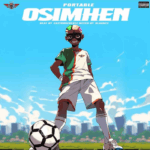 Audio | Portable – Osimhen