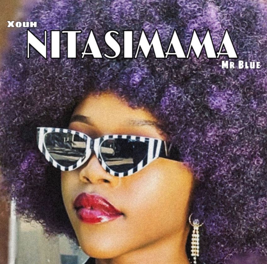 Audio | Xouh Ft Mr Blue – Nitasimama