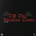 Audio | Zlatan – Till Thy Kingdom Come