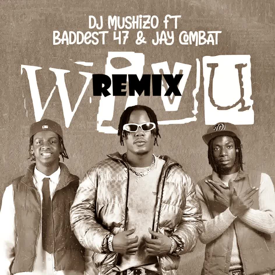 Audio | Dj Mushizo x Ibraah Ft. Jay Combat Ft. Baddest 47 – Wivu Remix