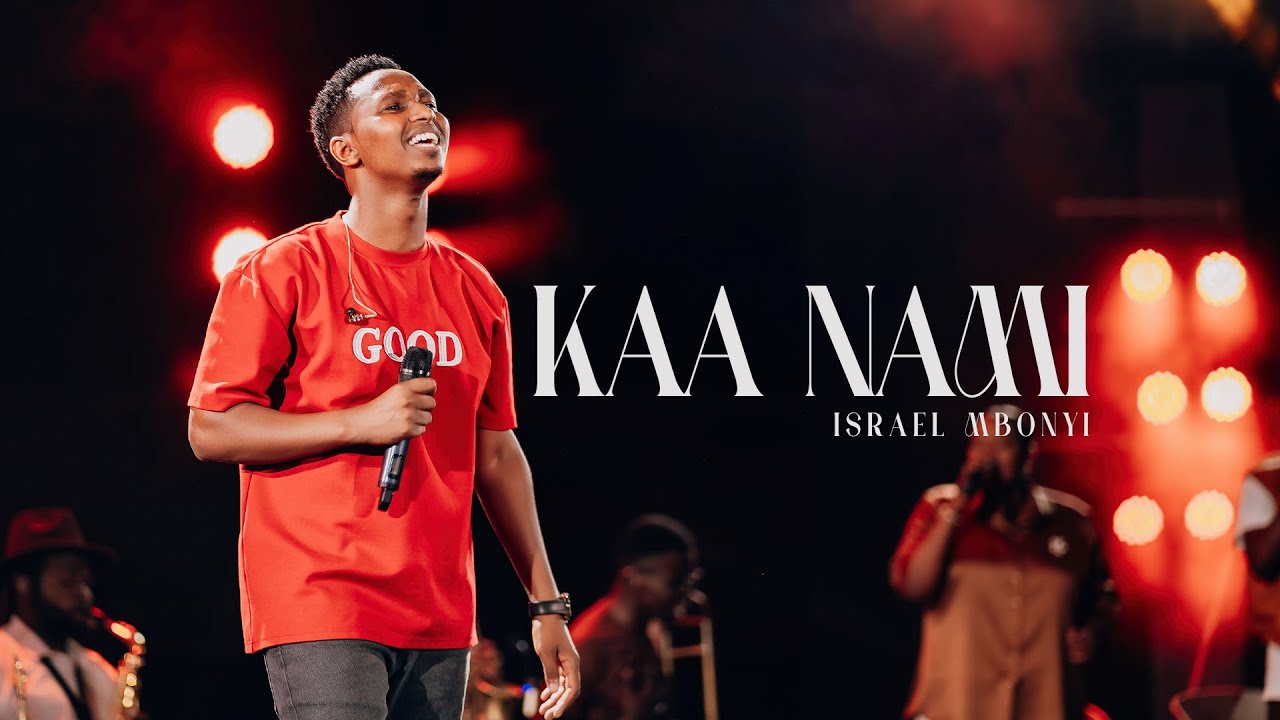 Audio | Israel Mbonyi – Kaa Nami