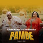 Audio | Kassim Mganga Ft. Isha Mashauzi – Pambe