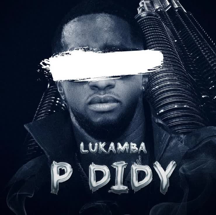 Audio | Lukamba – P Diddy