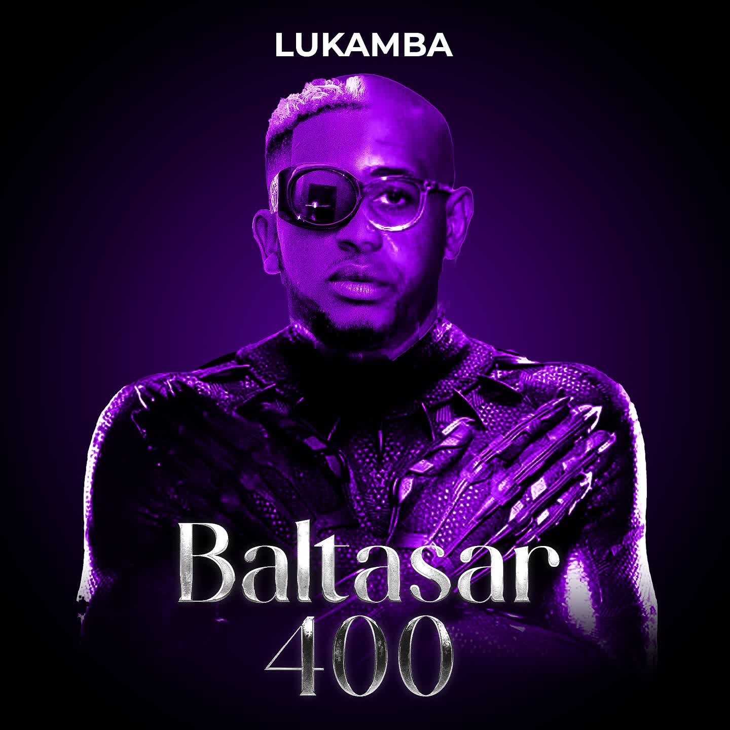Audio | Lukamba – Baltasal 400