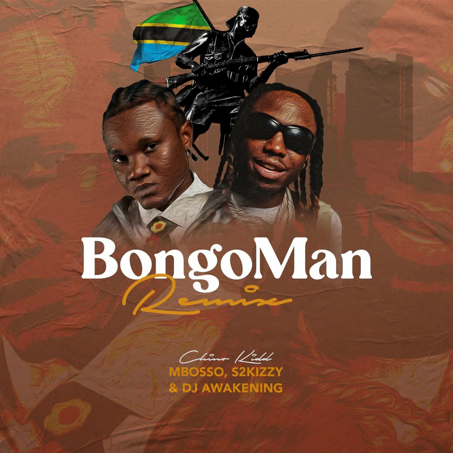 Audio | Chino Kidd Ft Mbosso, S2kizzy & Dj awakening – BongoMan Remix
