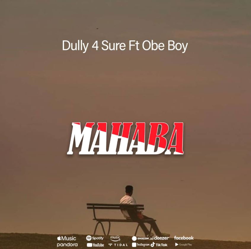 Audio | Dully 4 Sure ft Obe Boy – Mahaba