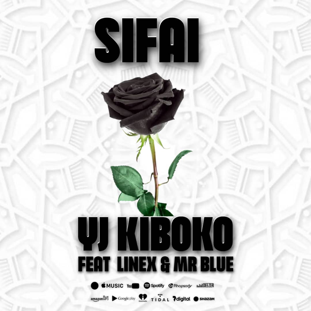 Audio | Yj Ft. Linex & Mr Blue – Sifai