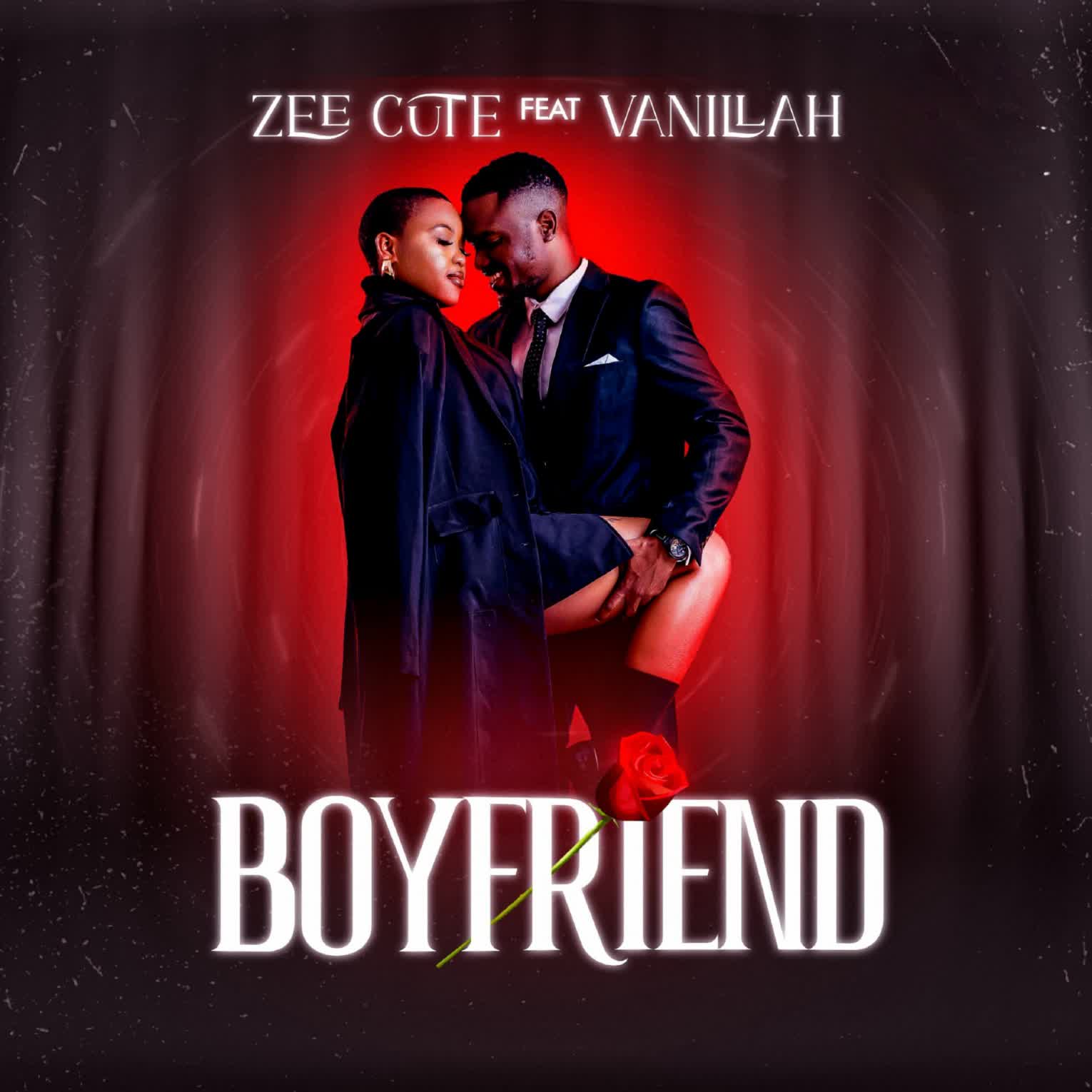 Audio | Zee Cute Ft. Vanillah – Boyfriend