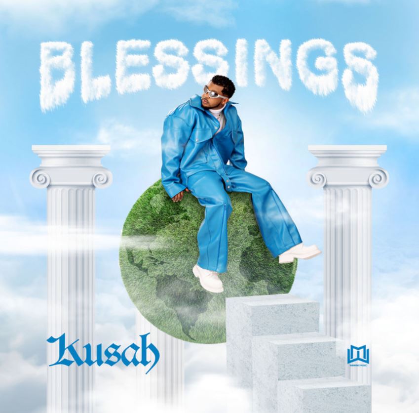 Audio | Kusah – Blessings