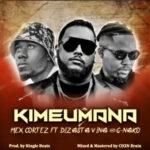 Audio | Mex Cortez Ft. Dizasta Vina & G Nako – Kimeumana
