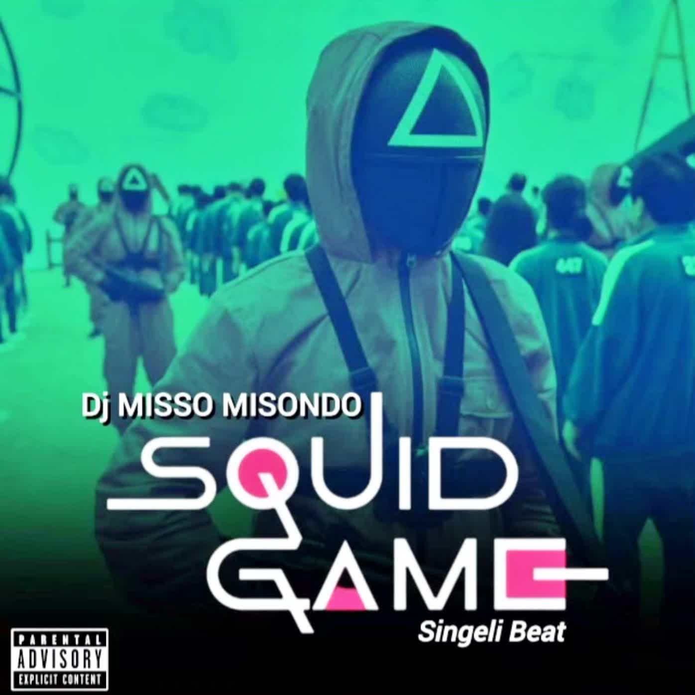 Audio | Misso Misondo – Squid Game Singeli Remix