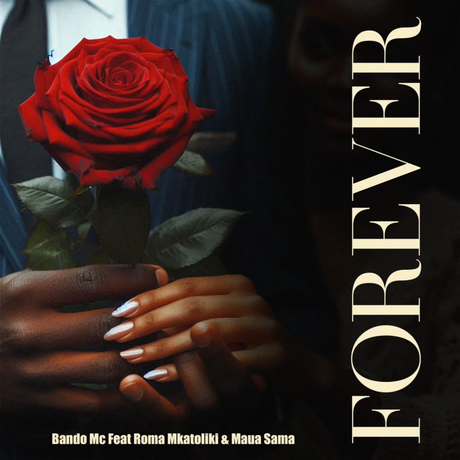 Audio | Bando Mc Ft. Roma Mkatoliki x Maua Sama – Forever