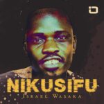 Audio | Israel Wasaka – Nikusifu