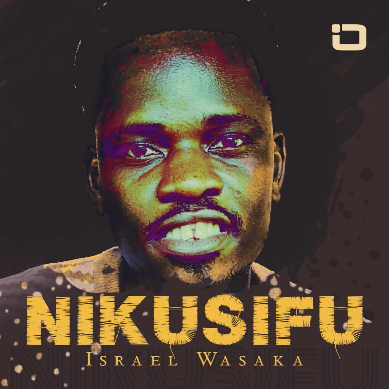 Audio | Israel Wasaka – Nikusifu