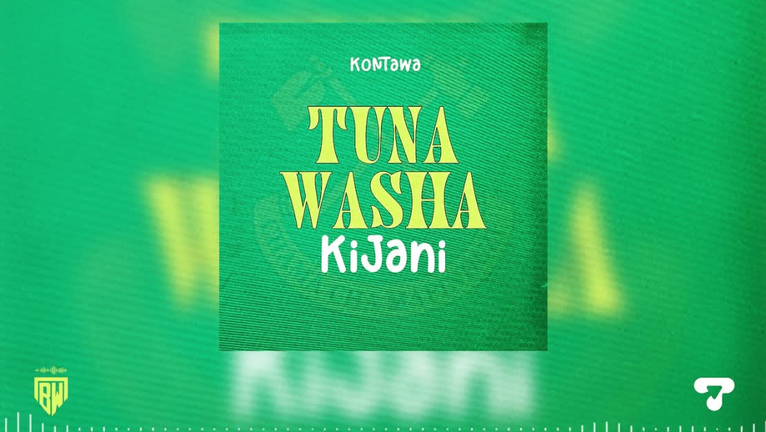 Audio | Kontawa – Tuna Washa Kijani (CCM)