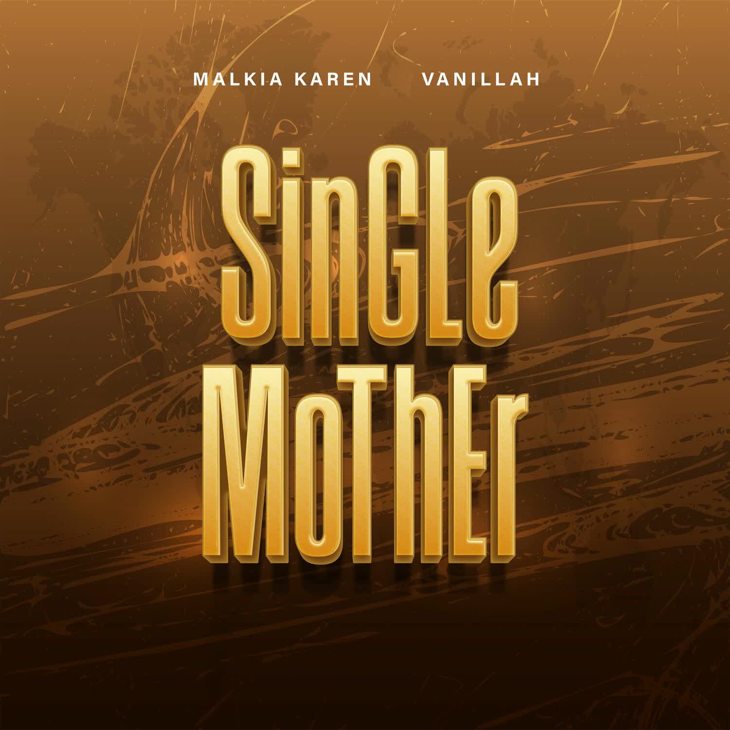 Audio | Malkia Karen X Vanillah – Single Mother