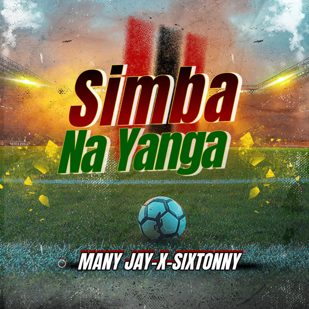 Audio | Many Jay X Sixtonny – Simba Na Yanga