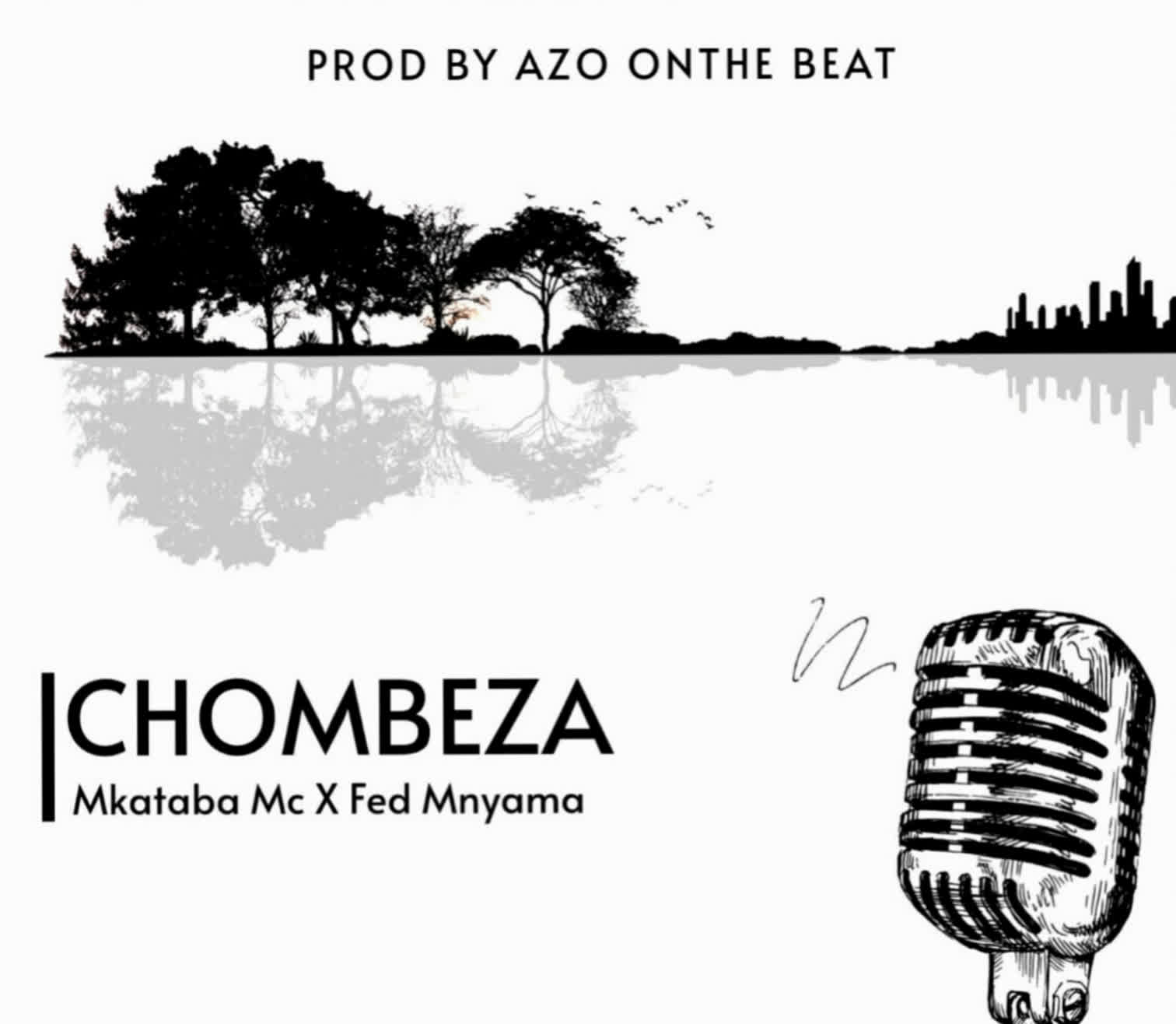 Audio | Mkataba Mc X Fed Mnyama – Chombeza