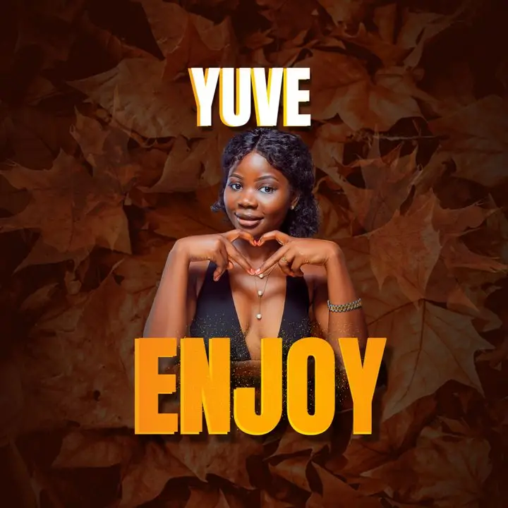 Audio | Yuve – Enjoy