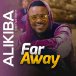 Audio | Alikiba Ft Chidi Beenz – Far Away
