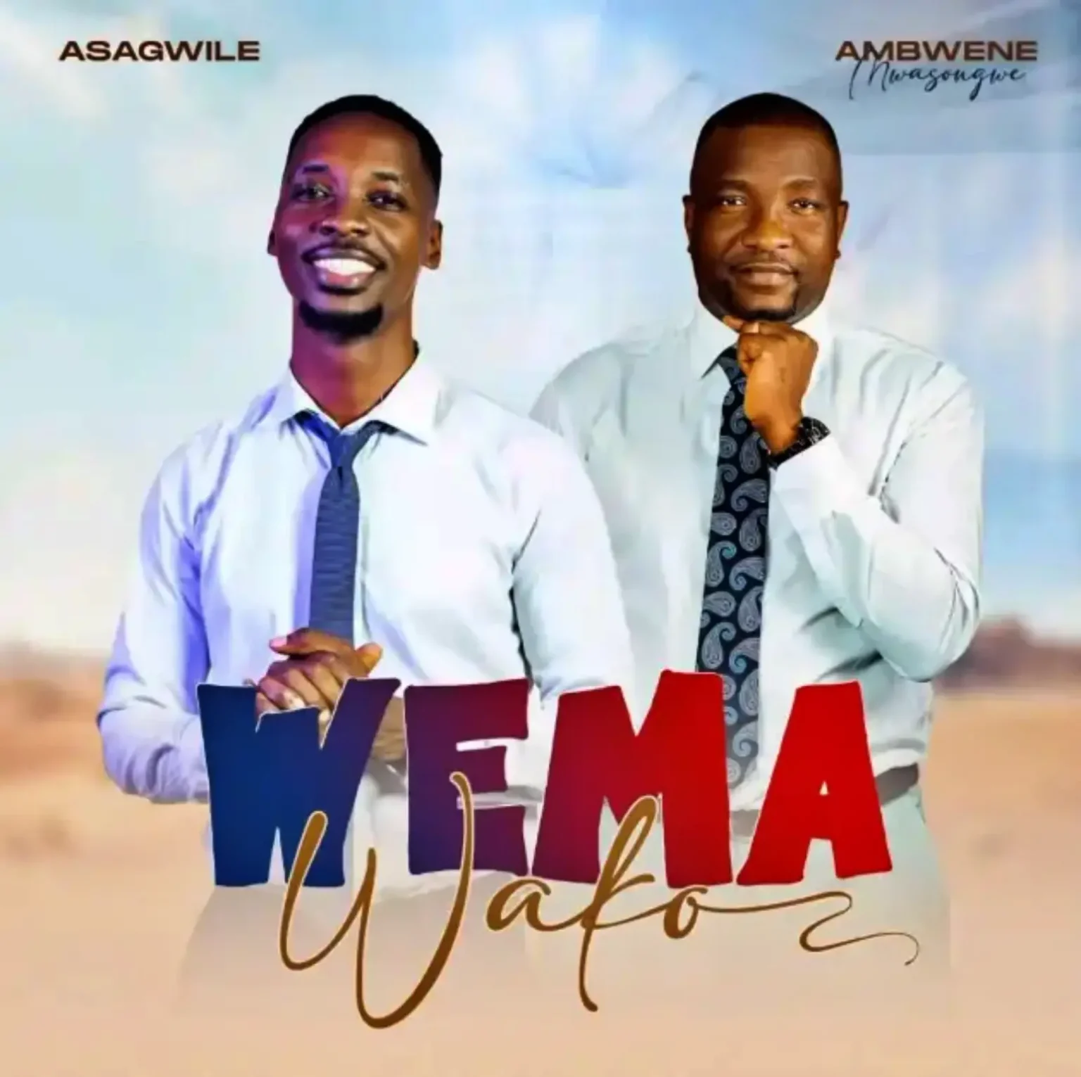 Audio | Asagwile Ft. Ambwene Mwasongwe – Wema Wako