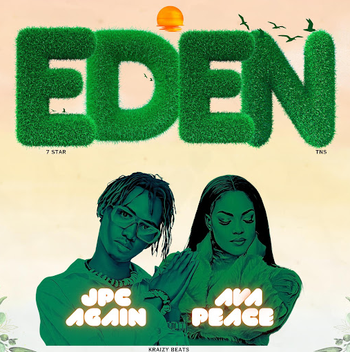Audio | Ava Peace Ft Jpc Again – Eden