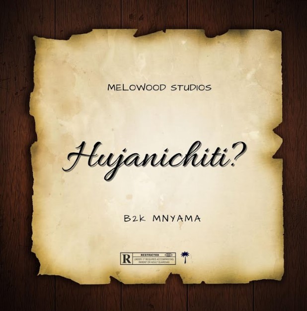Audio | B2k Mnyama – Hujanichiti