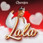 Audio | Chenjeu – Lala