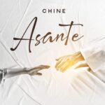 Audio | Chine – Asante