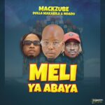 Audio | Dulla Makabila X Ndaro X Mack Zube – Meli Ya Abaya
