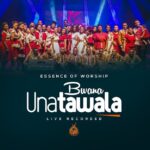 Audio | Essence Of Worship – Bwana Unatawala (Live)