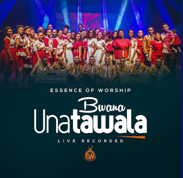 Audio | Essence Of Worship – Bwana Unatawala (Live)