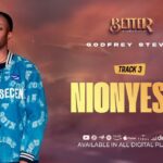 Audio | Godfrey Steven – Nionyeshe