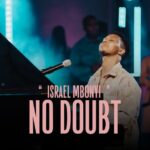 Audio | Israel Mbonyi – No doubt