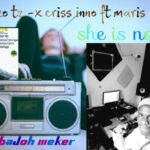 Audio | Janizo tz X Criss Inno ft Maris Baby – She is noma