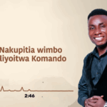 Audio | Komando Wa Yesu – My Story