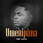 Audio | Obby Alpha – Umenipima
